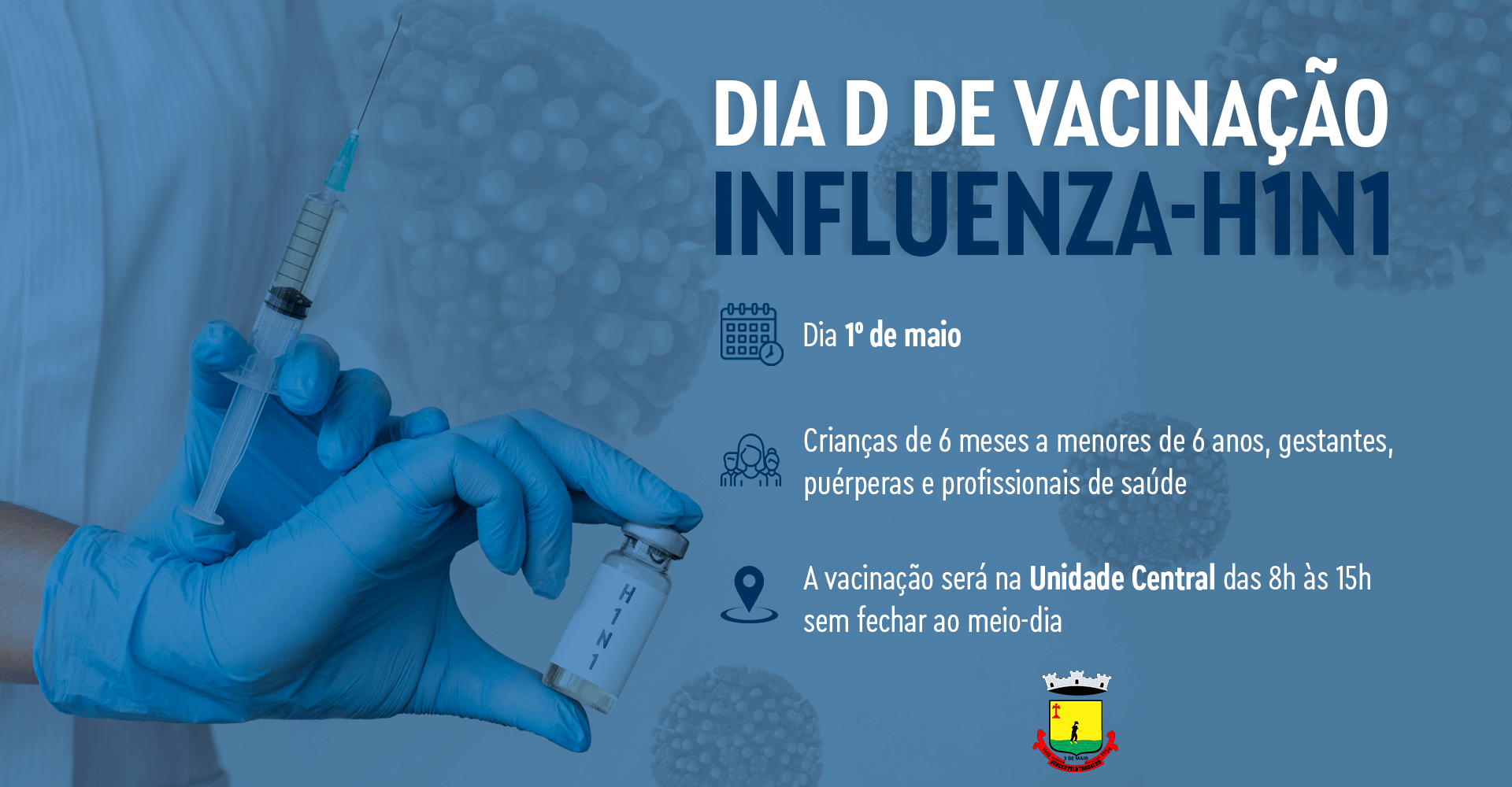 DIA D DE VACINAÇÃO CONTRA A H1N1 OCORRE SÁBADO